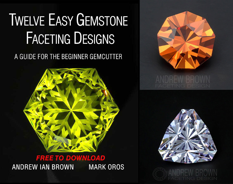 Twelve Easy Gemstone Faceting Designs